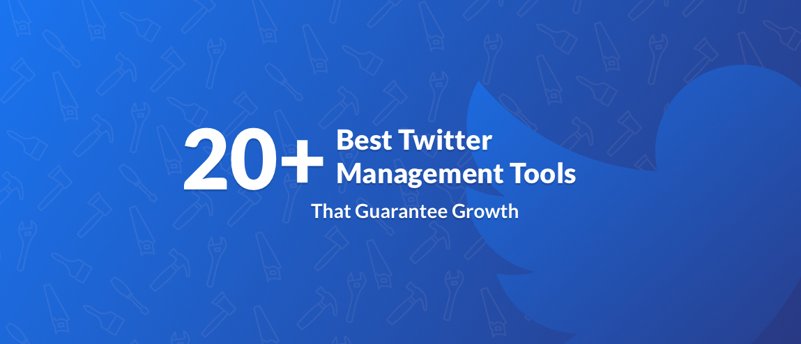 Twitter Management Tools