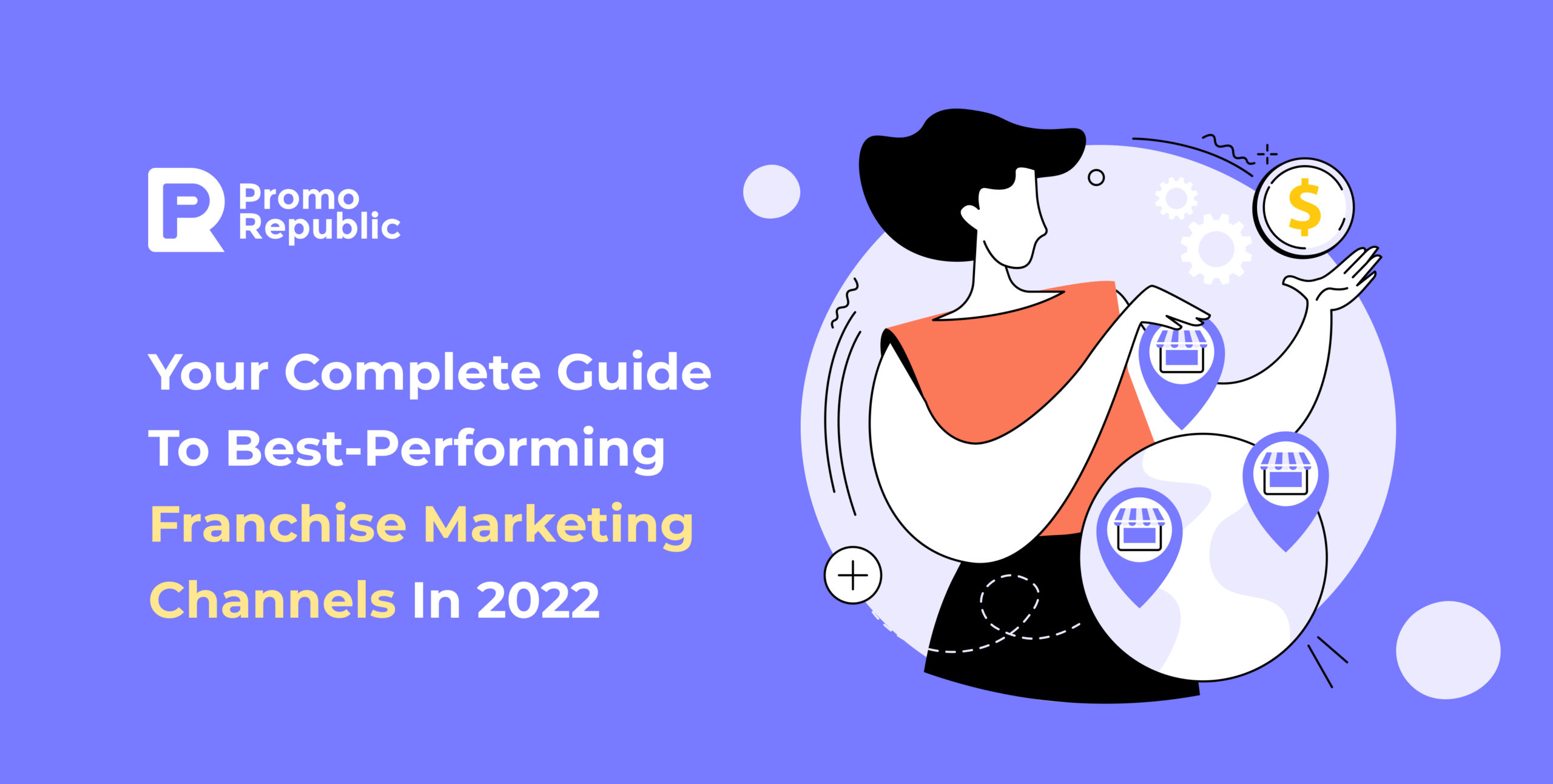 Franchise Digital Marketing Complete Guide to The BestPerforming