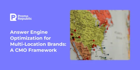 Answer Engine Optimization for Multi-Location Brands: A CMO Framework