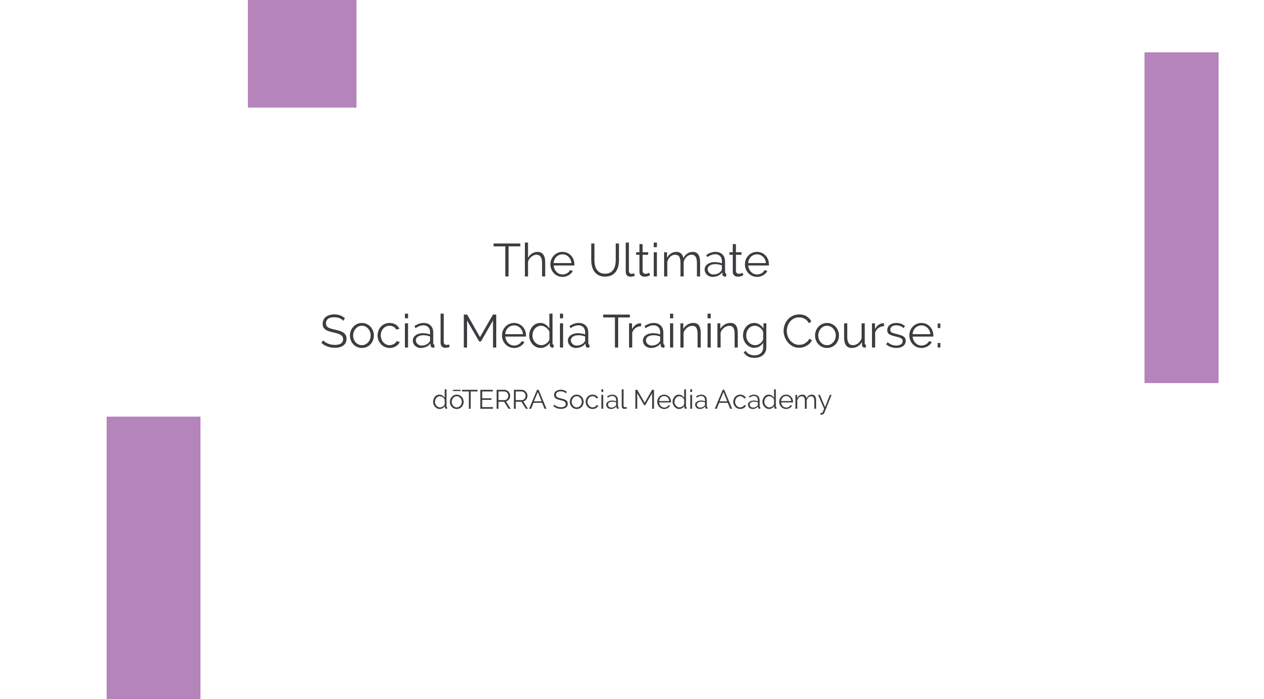 The Ultimate Social Media Training Course: dōTERRA Social Media Academy